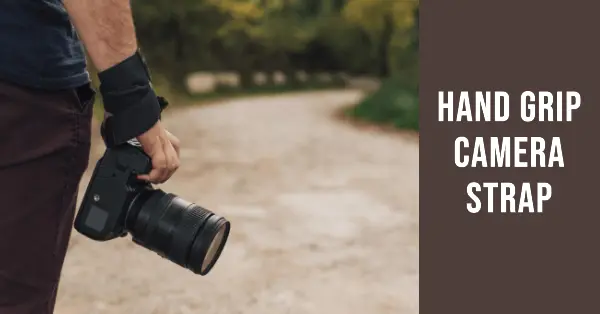 Best Hand Grip Camera Strap for Photographers